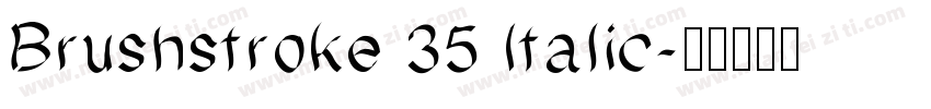 Brushstroke 35 Italic字体转换